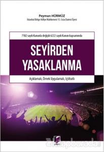 7182 Sayılı Kanunla Değişik 6222 Sayılı Kanun Kapsamında Seyirden Yasaklanma