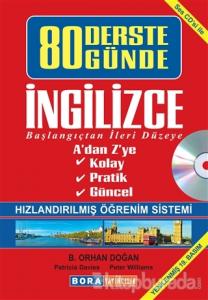 80 Derste 80 Günde İngilizce Başlangıçtan İleri Düzeye (Hızlandırılmış Öğrenim Sistemi)