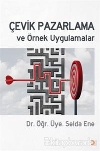 Çevik Pazarlama ve Örnek Uygulamalar