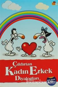 Çıldırtan Kadın - Erkek Diyalogları