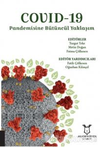 Covid-19 Pandemisine Bütüncül Yaklaşım