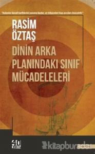 Dinin Arka Planındaki Sınıf Mücadeleleri