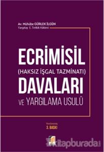 Ecrimisil (Haksız İşgal Tazminatı) Davaları ve Yargılama Usulü