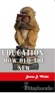 Education: How Old The New