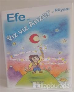 Efe ve Vız Vız Anzer'in Rüyası