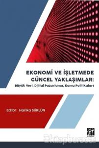 Ekonomi ve İşletmede Güncel Yaklaşımlar