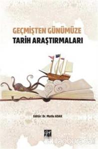 Geçmişten Günümüze Tarih Araştırmaları