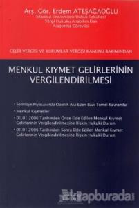 Gelir Vergisi ve Kurumlar Vergisi Kanunu Bakımından Menkul Kıymet Gelirlerinin Vergilendirilmesi