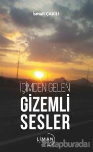 İçimden Gelen Gizemli Sesler