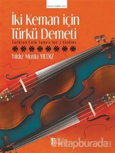 İki Keman İçin Türkü Demeti