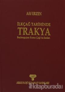 İlkçağ Tarihinde Trakya (Ciltli)