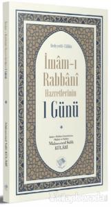 İmam-ı Rabbani Hazretlerinin 1 Günü