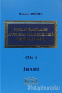 İnsan Hakları Avrupa Mahkemesi İçtihatları Cilt: 4 (Ciltli)