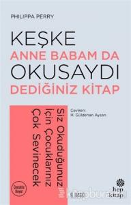 Keşke Anne Babam Da Okusaydı Dediğiniz Bir Kitap