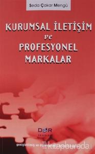 Kurumsal İletişim Yönetimi ve Profesyonel Markalar