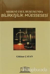 Medeni Usul Hukukunda Bilirkişilik Müessesesi