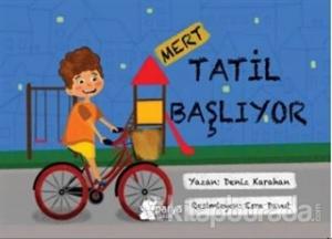 Mert - Tatil Başlıyor