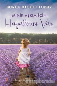 Minik Aşkım İçin Hayallerim Var