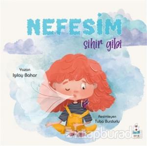 Nefesim Sihir Gibi