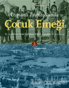 Osmanlı İstanbul'unda Çocuk Emeği