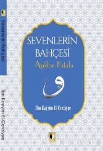 Sevenlerin Bahçesi - Aşıklar Kitabı