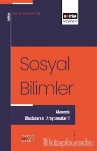 Sosyal Bilimler - Alanında Uluslararası Araştırmalar 2