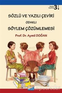 Sözlü ve Yazılı Çeviri Odaklı Söylem Çözümlemesi