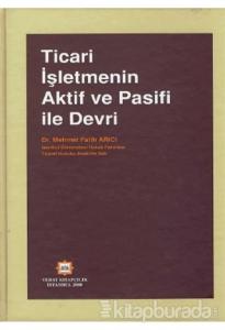 Ticari İşletmenin Aktif ve Pasifi ile Devri (Ciltli)