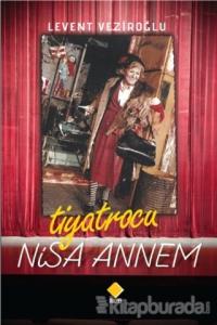 Tiyatrocu Nisa Annem