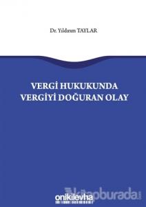 Vergi Hukukunda Vergiyi Doğuran Olay