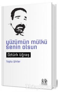 Yüzümün Mülkü Senin Olsun