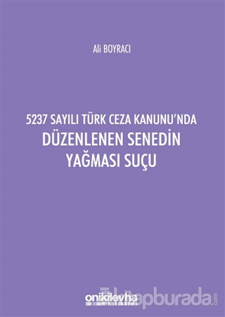 5237 Sayılı Türk Ceza Kanunu'nda Düzenlenen Senedin Yağması Suçu