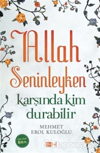 Allah Seninleyken Karşında Kim Durabilir?