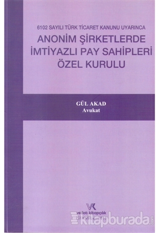 Anonim Şirketlerde İmtiyazlı Pay Sahipleri Özel Kurulu