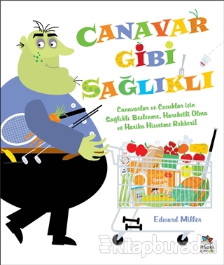 Canavar Gibi Sağlıklı