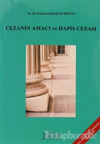 Cezanın Amacı ve Hapis Cezası