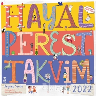 Hayalperest Takvim 2022 (Çıkartma Hediyeli) Zeynep Sevde