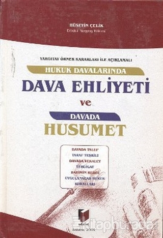 Hukuk Davalarında Dava Ehliyeti ve Davada Husumet