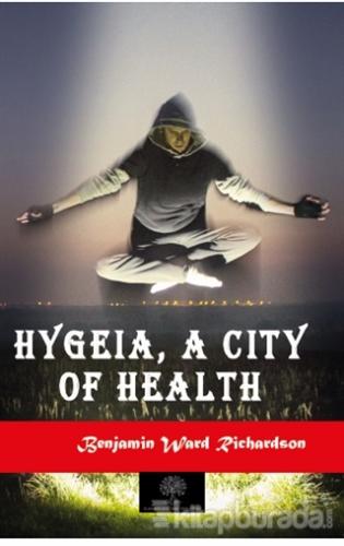 Hygeia, a City of Health