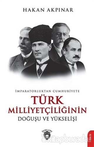 İmparatorluktan Cumhuriyete Türk Milliyetçiliği Doğuşu Ve Yükselişi Ha