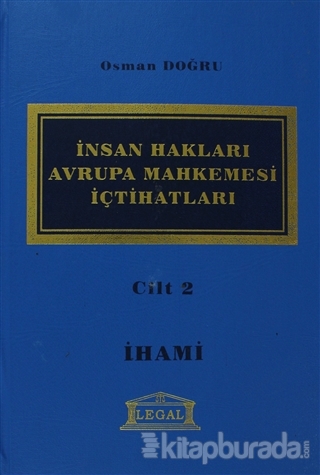 İnsan Hakları Avrupa Mahkemesi İçtihatları Cilt: 2 (Ciltli)