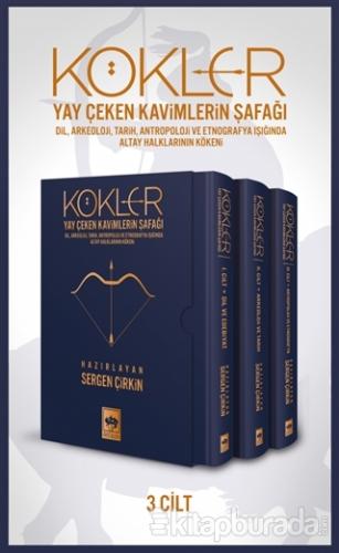 Kökler - Yay Çeken Kavimlerin Şafağı (3 Cilt Kutulu) (Ciltli)