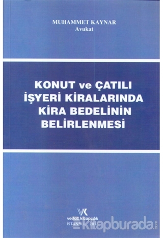 Konut ve Çatılı İşyeri Kiralarında Kira Bedelinin Belirlenmesi