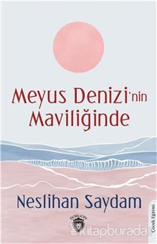 Meyus Denizi'nin Maviliğinde