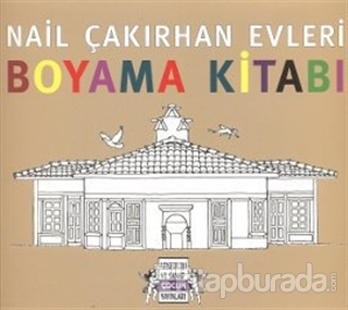 Nail Çakırhan Evleri Boyama Kitabı