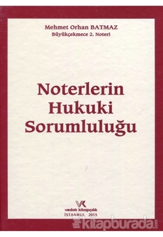 Noterlerin Hukuki Sorumluluğu