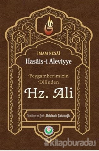 Peygamberimizin Dilinden Hz. Ali (Ciltli)