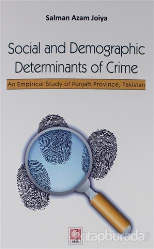 Social and Demographic Determinants of Crime