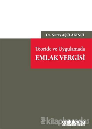 Teoride ve Uygulamada Emlak Vergisi