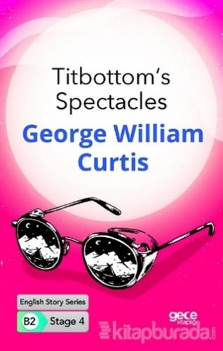 Titbottom's Spectacles - İngilizce Hikayeler B2 Stage 4